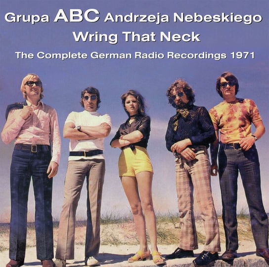 Wring That Neck (The Complete German Radio Recordings 1971) Grupa ABC