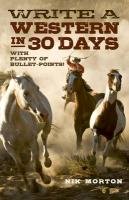 Write a Western in 30 Days Morton Nik