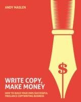 Write Copy Make Money Maslen Andy