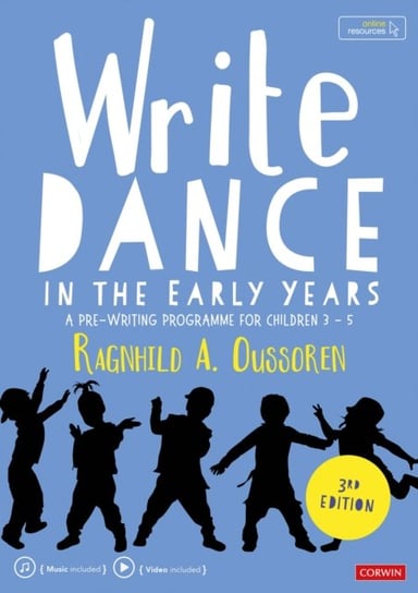 Write Dance in the Early Years: A Pre-Writing Programme for Children 3 to 5 Ragnhild Oussoren