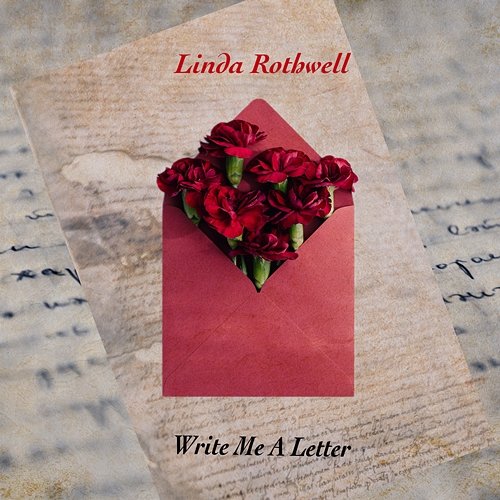 Write Me A Letter Linda Rothwell
