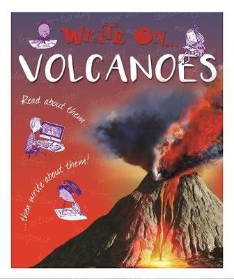 Write On: Volcanoes Clare Hibbert