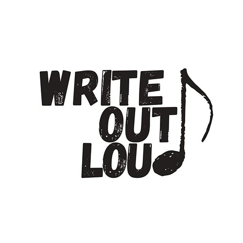 Write out Loud Write Out Loud