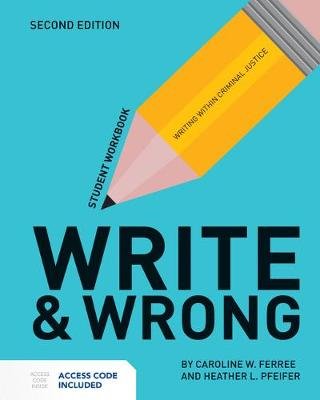 Write  &  Wrong Ferree Caroline W., Pfeifer Heather L.