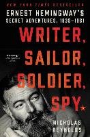Writer, Sailor, Soldier, Spy Reynolds Nicholas E.