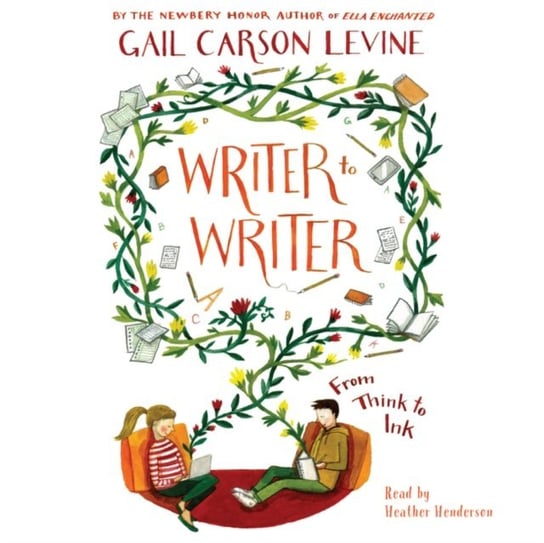Writer to Writer Levine Gail Carson