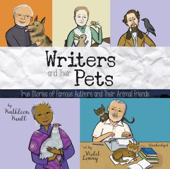 Writers and Their Pets Krull Kathleen