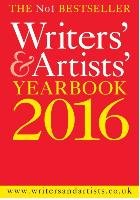 Writers' & Artists' Yearbook 2016 Bloomsbury Publishing