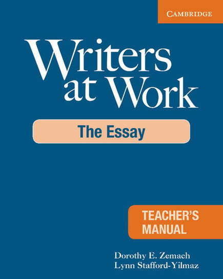 Writers at Work. Teacher's Manual Zemach Dorothy E., Staff Lynn