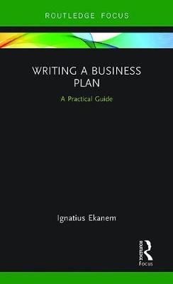 Writing a Business Plan: A Practical Guide Opracowanie zbiorowe