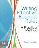 Writing Effective Business Rules Witt Graham