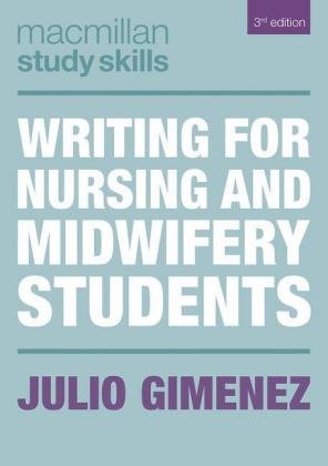 Writing for Nursing and Midwifery Students Gimenez Julio