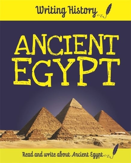 Writing History: Ancient Egypt Ganeri Anita