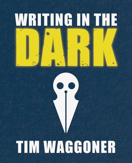 Writing in the Dark Waggoner Tim