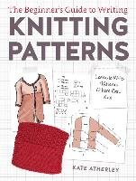 Writing Knitting Patterns Atherley Kate