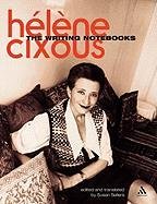 Writing Notebooks Cixous Helene