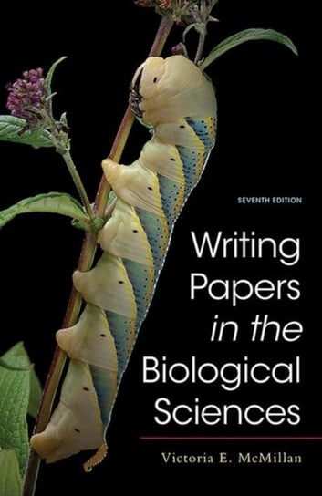Writing Papers in the Biological Sciences Victoria E. McMillan