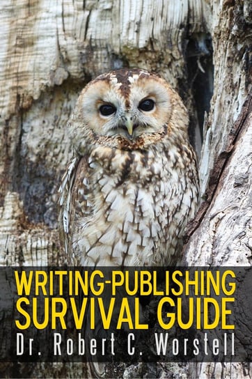 Writing-Publishing Survival Guide Robert C. Worstell