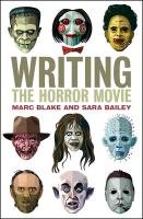 Writing the Horror Movie Blake Marc, Bailey Sara