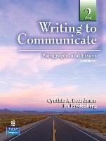 Writing to Communicate 2: Paragraphs and Essays 