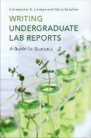 Writing Undergraduate Lab Reports Lobban Christopher S., Schefter Maria