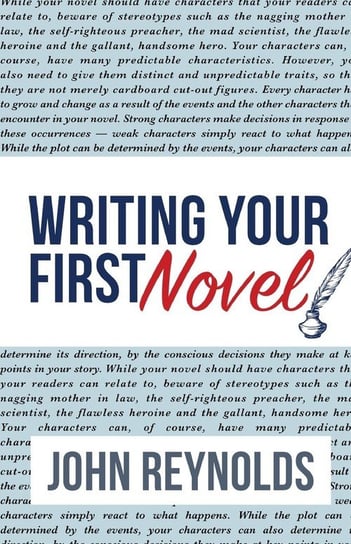Writing Your First Novel Reynolds John