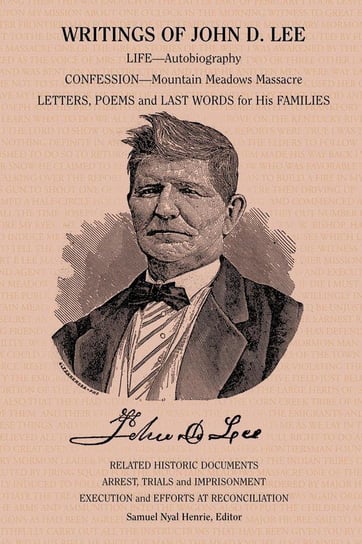 Writings of John D. Lee Lee John Doyle