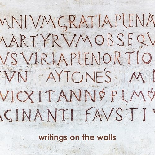 Writings On The Walls AYTONE’S