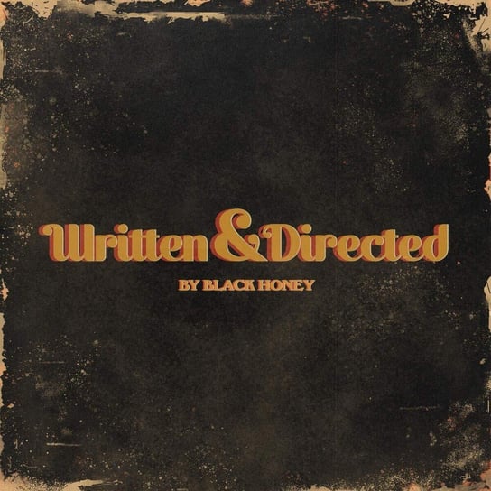 Written & Directed Black Honey