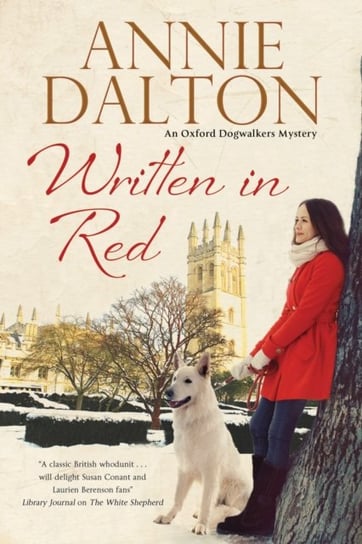 Written in Red: A Spy Thriller Set in Oxford with Echoes of the Cold War Dalton Annie