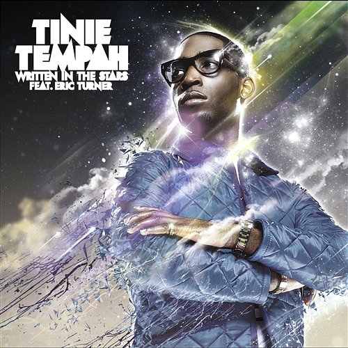 Written in the Stars Tinie Tempah feat. Eric Turner