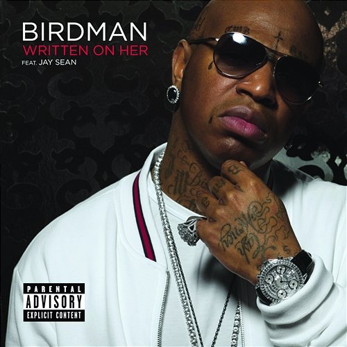 Written On Her Birdman feat. Jay Sean