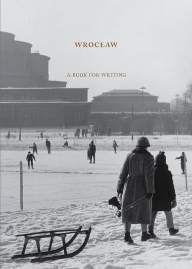 Wrocław. A book for writing Urbanek Mariusz, Arczyński Stefan