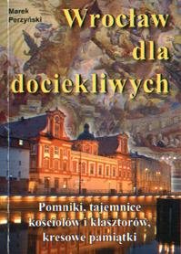 Wrocław dla Dociekliwych Perzyński Marek