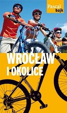 Wrocław i okolice Opracowanie zbiorowe