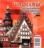 Wrocław - kieszonkowy plan miasta z przewodnikiem po niemiecku Opracowanie zbiorowe