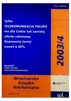 Wrocławska Książka Telefoniczna 2003 / 4 Opracowanie zbiorowe