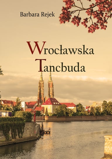 Wrocławska Tancbuda Rejek Barbara