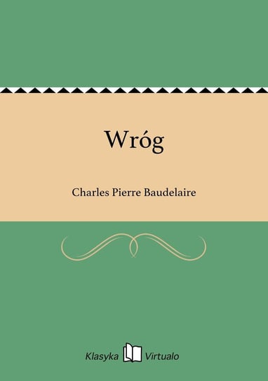 Wróg Baudelaire Charles Pierre