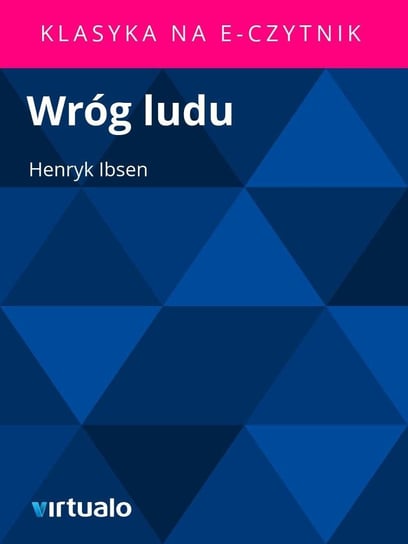 Wróg Ludu Henrik Ibsen