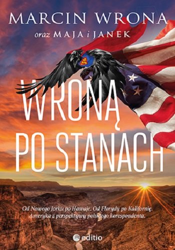Wroną po Stanach Wrona Marcin