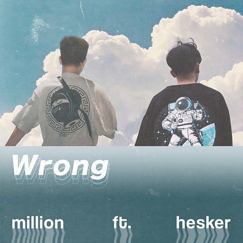 Wrong Million feat. Hesker