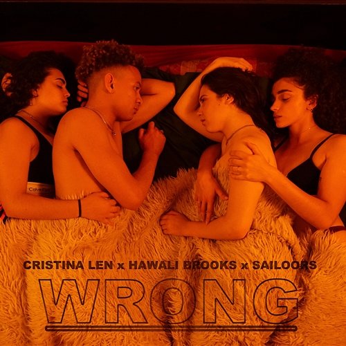 Wrong Cristina Len & Sailoors, Hawali Brooks
