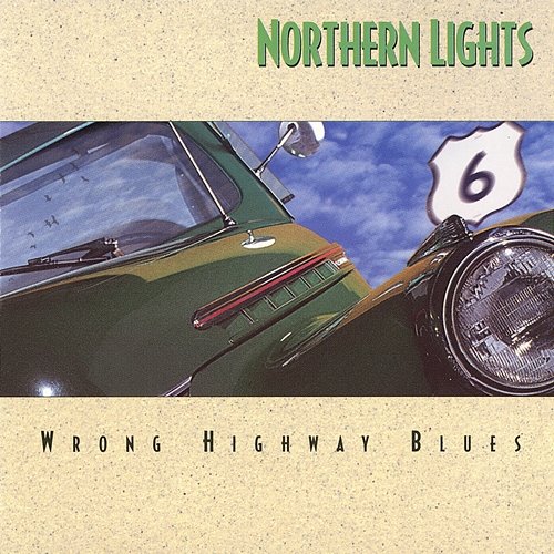 Wrong Highway Blues Northern Lights