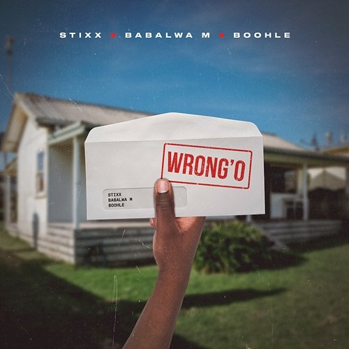 Wrong'o Stixx, Babalwa M & Boohle
