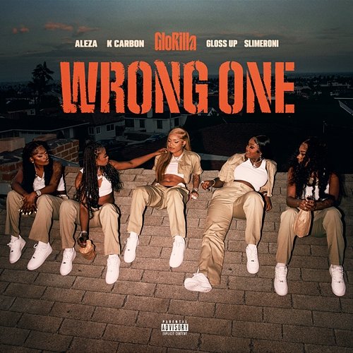 Wrong One Aleza, Slimeroni feat. K Carbon, Tay Keith, Glorilla, Gloss Up