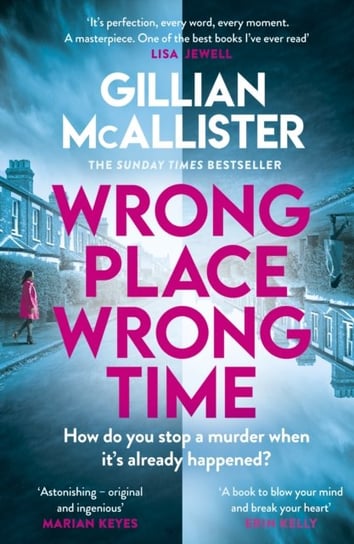 Wrong Place Wrong Time: The most talked about thriller of 2022 McAllister Gillian