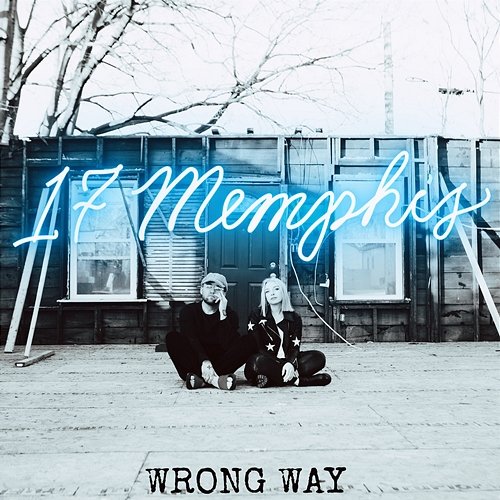Wrong Way 17 Memphis