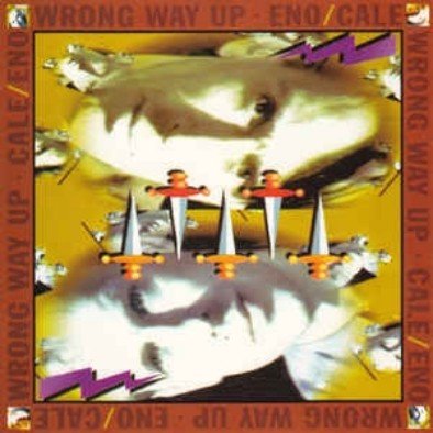Wrong Way Up (30th Anniversary Edition) Eno Brian, Cale John