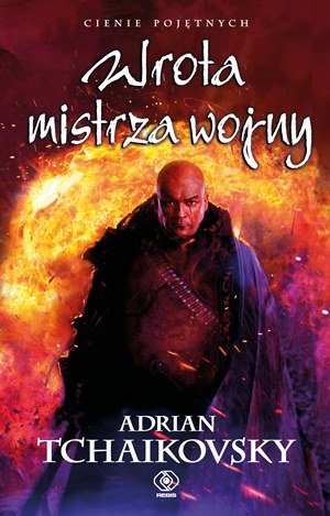 Wrota mistrza wojny. Cienie pojętnych. Tom 9 Tchaikovsky Adrian